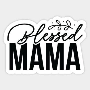 Blessed Mama Sticker